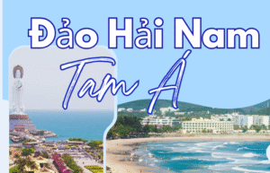 EM04. TOUR ĐẢO HẢI NAM - TAM Á 4N3Đ